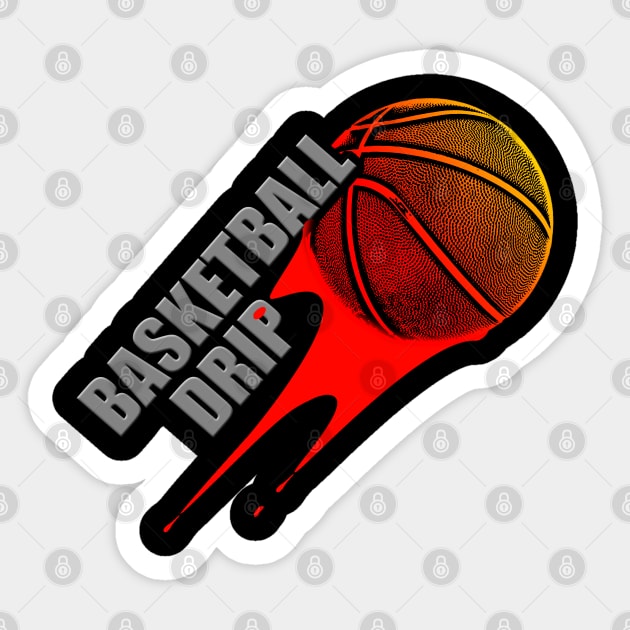 Basketball Drip Drip Sticker TeePublic